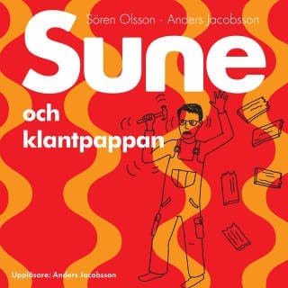 Sune och klantpappan – Anders Jacobsson och Sören Olsson, ljudbokens omslag