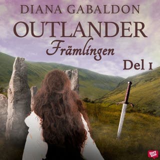 Främlingen - Del 1 – Diana Gabaldon, ljudbokens omslag