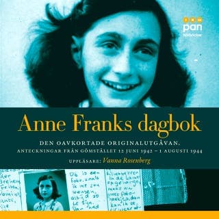 Anne Franks dagbok : den oavkortade originalutgåvan - anteckningar från gömstället 12 juni 1942 - 1 augusti 1944 – Anne Frank, ljudbokens omslag