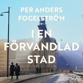 I en förvandlad stad – Per Anders Fogelström, ljudbokens omslag