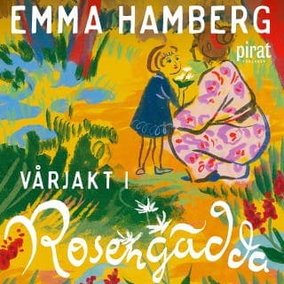 Vårjakt i Rosengädda – Emma Hamberg, ljudbokens omslag