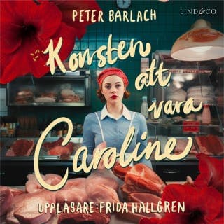 Konsten att vara Caroline – Peter Barlach, ljudbokens omslag