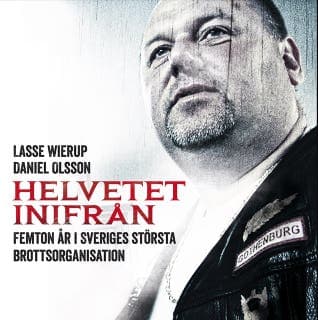 Helvetet inifrån – Daniel Olsson och Lasse Wierup, ljudbokens omslag