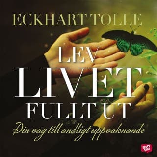 Lev livet fullt ut – Eckhart Tolle, ljudbokens omslag