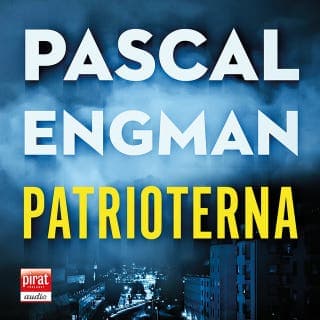 Patrioterna – Pascal Engman, ljudbokens omslag