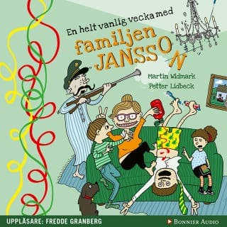 En helt vanlig vecka med familjen Jansson – Martin Widmark och Petter Lidbeck, ljudbokens omslag