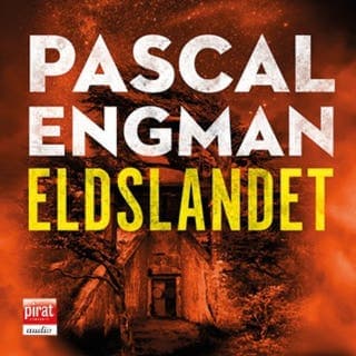 Eldslandet – Pascal Engman, ljudbokens omslag