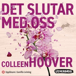 Det slutar med oss – Colleen Hoover, ljudbokens omslag