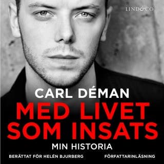Med livet som insats – Carl Deman, ljudbokens omslag