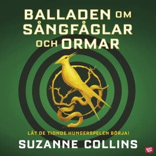 Balladen om sångfåglar och ormar – Suzanne Collins, ljudbokens omslag
