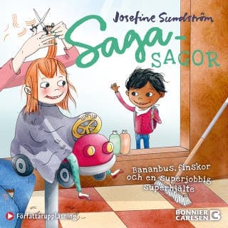 Bananbus, finskor och en superjobbig superhjälte – Josefine Sundström, ljudbokens omslag