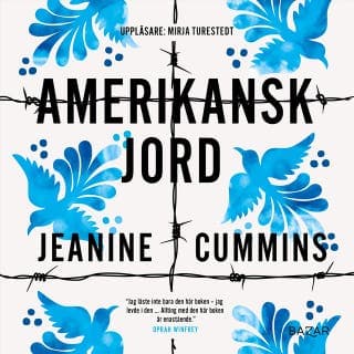 Amerikansk jord – Jeanine Cummins, ljudbokens omslag