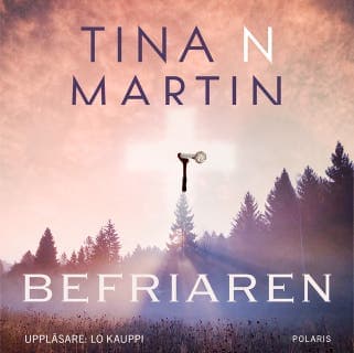 Befriaren – Tina N Martin, ljudbokens omslag