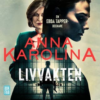 Livvakten – Anna Karolina, ljudbokens omslag