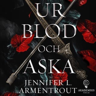 Ur blod och aska – Jennifer L. Armentrout, ljudbokens omslag