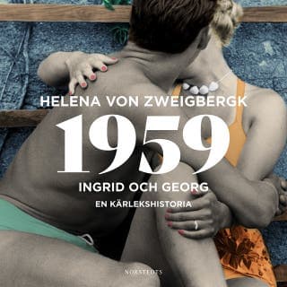 1959 : Ingrid och Georg - en kärlekshistoria – Helena von Zweigbergk, ljudbokens omslag