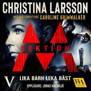 Sektion M – Lika barn leka bäst – Christina Larsson och Caroline Grimwalker, ljudbokens omslag