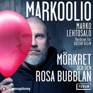Markoolio, mörkret och den rosa bubblan – Marko Lehtosalo och Gustav Gelin, ljudbokens omslag