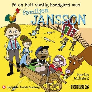 På en helt vanlig bondgård med familjen Jansson – Martin Widmark, ljudbokens omslag