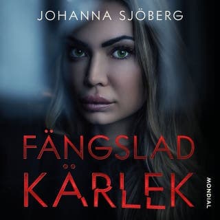 Fängslad kärlek – Johanna Sjöberg, ljudbokens omslag