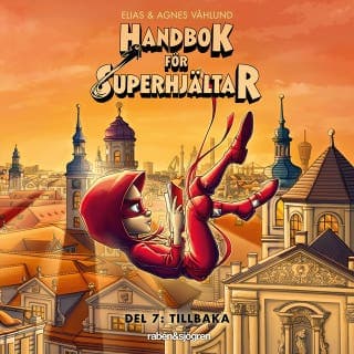 Handbok för superhjältar. Tillbaka – Elias Våhlund och Agnes Våhlund, ljudbokens omslag