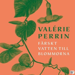 Färskt vatten till blommorna – Valérie Perrin, ljudbokens omslag