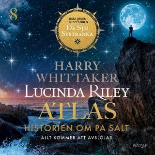 Atlas : historien om Pa Salt – Lucinda Riley och Harry Whittaker, ljudbokens omslag