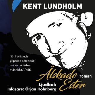 Älskade Ester – Kent Lundholm, ljudbokens omslag