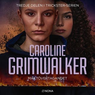 Maktövertagandet – Caroline Grimwalker, ljudbokens omslag