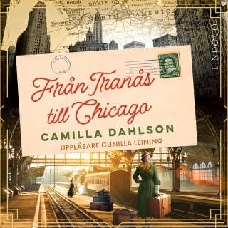 Från Tranås till Chicago – Camilla Dahlson, ljudbokens omslag