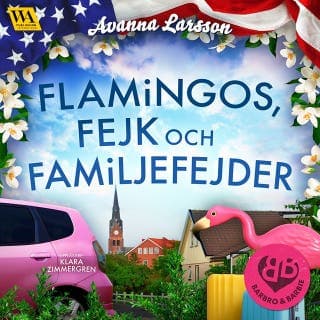 Flamingos, fejk & familjefejder – Avanna Larsson, ljudbokens omslag