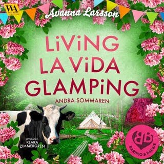 Living la vida glamping – andra sommaren – Avanna Larsson, ljudbokens omslag