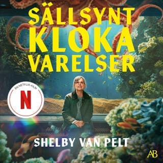 Sällsynt kloka varelser – Shelby Van Pelt, ljudbokens omslag