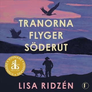 Tranorna flyger söderut – Lisa Ridzén, ljudbokens omslag