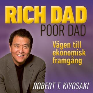 Rich Dad Poor Dad - vägen till ekonomisk framgång – Robert Kiyosaki, ljudbokens omslag
