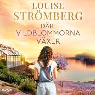 Där vildblommorna växer – Louise Strömberg, ljudbokens omslag