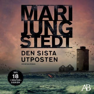 Den sista utposten – Mari Jungstedt, ljudbokens omslag