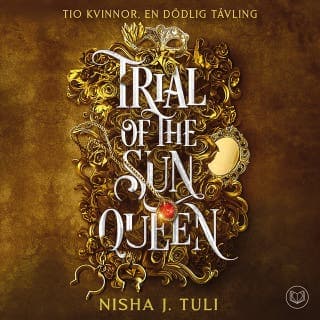Trial of the Sun Queen : Svensk utgåva – Nisha J. Tuli, ljudbokens omslag