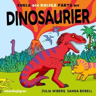 Enkla och roliga fakta om dinosaurier – Julia Wiberg, ljudbokens omslag