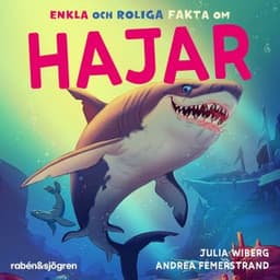 Enkla och roliga fakta om hajar – Julia Wiberg, ljudbokens omslag