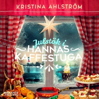 Julstök i Hannas kaffestuga – Kristina Ahlström, ljudbokens omslag