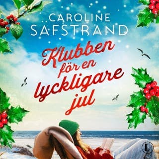 Klubben för en lyckligare jul – Caroline Säfstrand, ljudbokens omslag