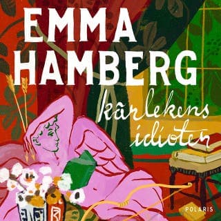 Kärlekens idioter – Emma Hamberg, ljudbokens omslag