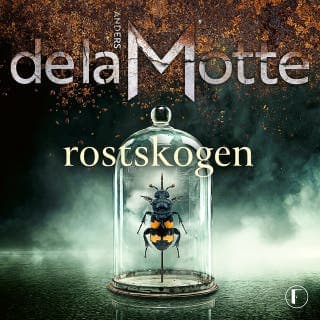 Rostskogen – Anders de la Motte, ljudbokens omslag