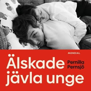 Älskade jävla unge – Pernilla Pernsjö, ljudbokens omslag
