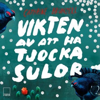 Vikten av att ha tjocka sulor – Cathrine Brunzell, ljudbokens omslag