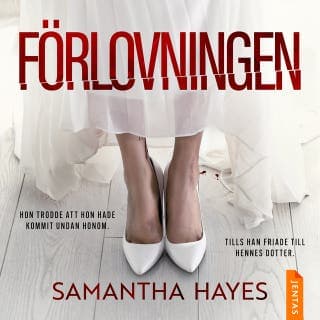 Förlovningen – Samantha Hayes, ljudbokens omslag