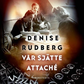 Vår sjätte attaché – Denise Rudberg, ljudbokens omslag