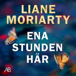 Ena stunden här – Liane Moriarty, ljudbokens omslag