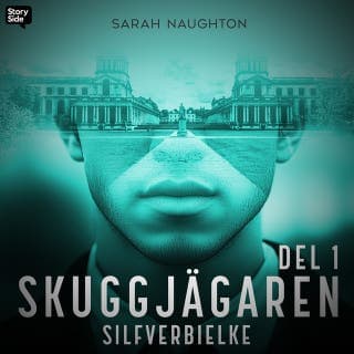 Silfverbielke: Skuggjägaren Del 1 – Sarah Naughton, ljudbokens omslag